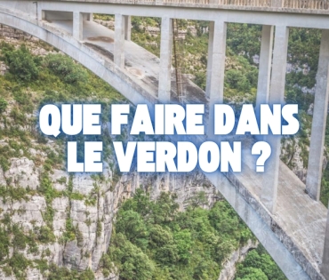 Que faire dans le Verdon ? 